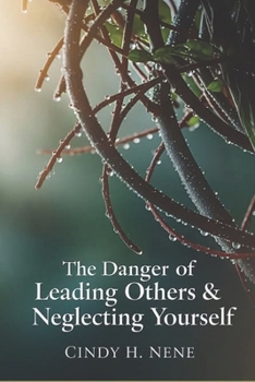 The Danger of Leading Others & Neglecting Yourself .: Your Identity Comes From God
