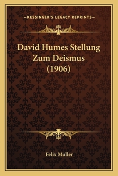 Paperback David Humes Stellung Zum Deismus (1906) [German] Book