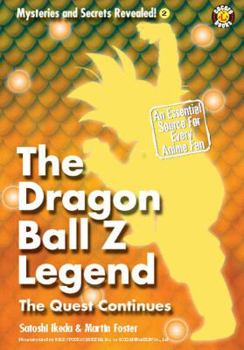 Paperback The Dragon Ball Z Legend: The Quest Continues Book