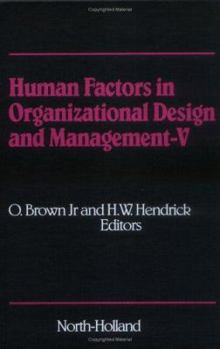 Hardcover Human Factors in Organizational Design and Management - V Book