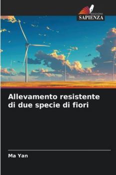 Paperback Allevamento resistente di due specie di fiori [Italian] Book