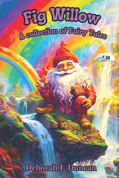 Fig Willow: A collection of Fairy Tales #18