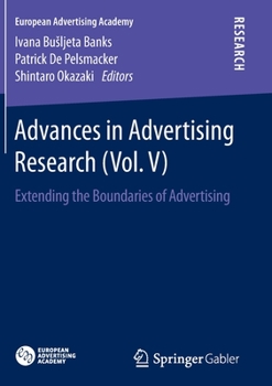 Paperback Advances in Advertising Research (Vol. V): Extending the Boundaries of Advertising Book