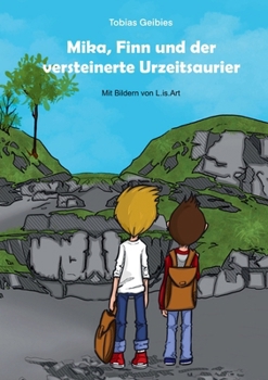 Paperback Mika, Finn und der versteinerte Urzeitsaurier [German] Book