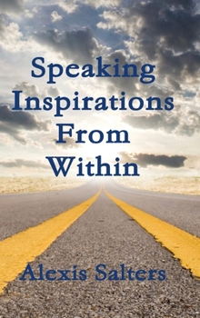 Hardcover Speaking Inspirations From Within Book