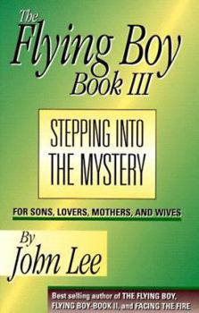 Paperback Stepping Into the Mystery: For Sons, Lovers, Mothers, and Wives Book