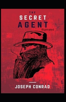 The Secret Agent Illustrated