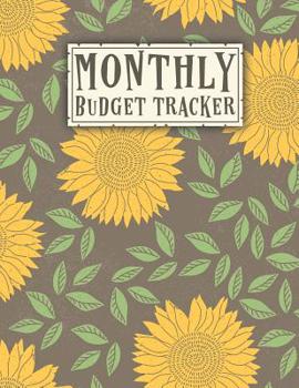 Monthly Budget Tracker: An Debt Tracker For paying Off Your Debts | 8.5" X 11" | 24 Months of Tracking | Sunflowers Cover (Debts + Budgeting Vol)