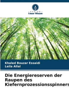 Paperback Die Energiereserven der Raupen des Kiefernprozessionsspinners [German] Book