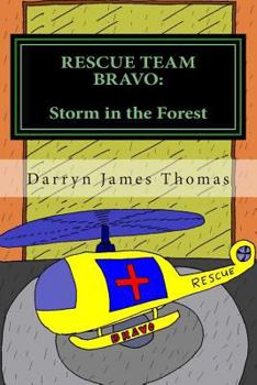 Paperback Rescue Team Bravo: Storm in the Forest Book