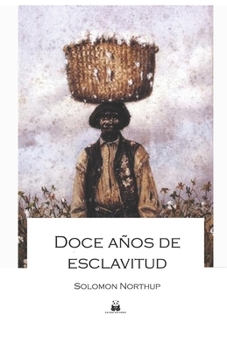 Paperback Doce años de esclavitud [Spanish] Book