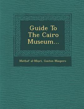 Paperback Guide to the Cairo Museum... Book