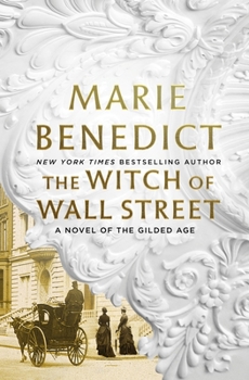 The Witch of Wall Street: A Novel of the Gilded Age
