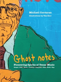 Hardcover [Ghost Notes]: Pioneering Spirits of Texas Music Book