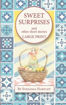 Paperback Sweet Surprises: and other short stories (very large print) Book