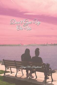Paperback Don't Give Up On Us: Don't Give Up On Me Sequel Book