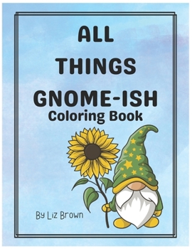 Paperback All Things Gnome-Ish Book