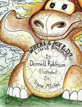 Paperback WHERE'S MY L.D.?... Little Dinosaur Book
