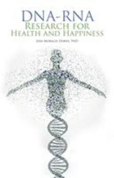 Paperback Dna-Rna Research for Health and Happiness Book