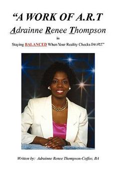 Paperback A Work of A.R.T. Adrainne Renee Thompson Book