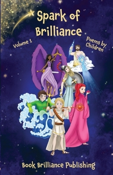 Paperback Spark of Brilliance: Poems by Children (Volume 1) Book