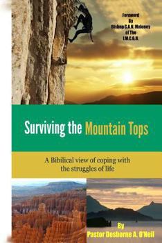 Paperback Surviving the mountain top: Coping with the struggles of life Book