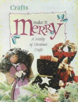 Paperback Make It Merry: A Medley of Christmas Crafts Book