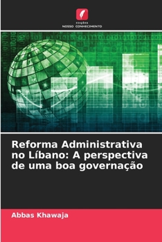 Paperback Reforma Administrativa no Líbano: A perspectiva de uma boa governação [Portuguese] Book