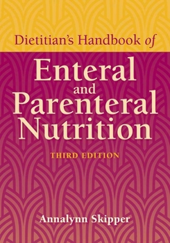 Hardcover Dietitian's Handbook of Enteral and Parenteral Nutrition Book
