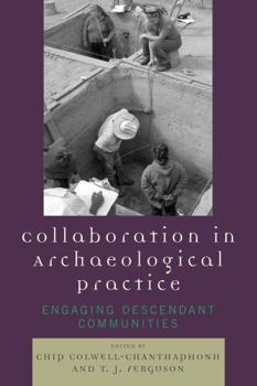 Paperback Collaboration in Archaeological Practice: Engaging Descendant Communities Book