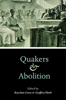 Hardcover Quakers and Abolition Book