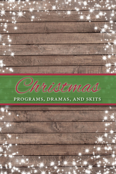 Paperback Christmas Programs, Dramas and Skits Book