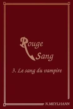 Paperback Rouge Sang: 3 Le sang du vampire [French] Book