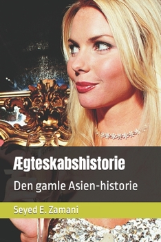 ?gteskabshistorie: Den gamle Asien-historie