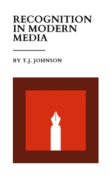 Paperback Recognition In Modern Media: An Academic Essay Book