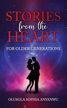 Paperback Stories from the Heart: For Older Generations Book