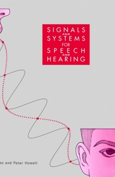 Paperback Signals and Systems for Speech and Hearing Book