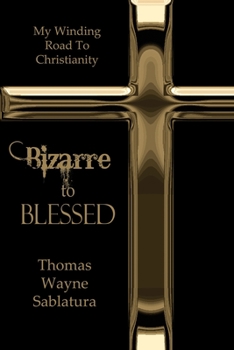 Paperback Bizarre to Blessed Book