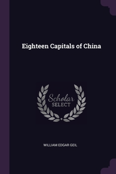 Paperback Eighteen Capitals of China Book