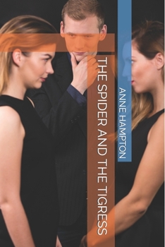 Paperback The Spider and the Tigress Book