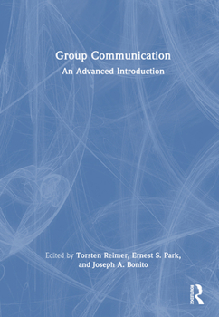 Hardcover Group Communication: An Advanced Introduction Book