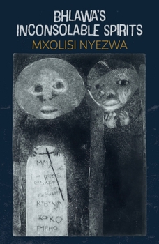 Paperback Bhlawa's Inconsolable Spirits Book