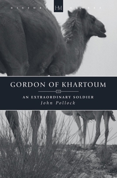 Paperback Gordon of Khartoum: An Extraordinary Soldier Book