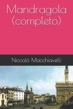 Mandragola (completo) (Italian Edition)