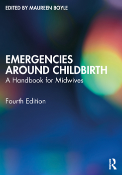 Paperback Emergencies Around Childbirth: A Handbook for Midwives Book
