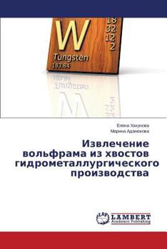 Paperback Izvlechenie vol'frama iz khvostov gidrometallurgicheskogo proizvodstva [Russian] Book