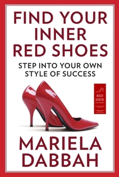 Paperback Find Your Inner Red Shoes: Step Into Your Own Style of Success Book