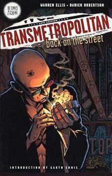 Transmetropolitan, Vol. 1:  Back On The Street