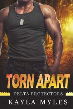 Paperback Torn Apart (Delta Protectors Book 2) Book