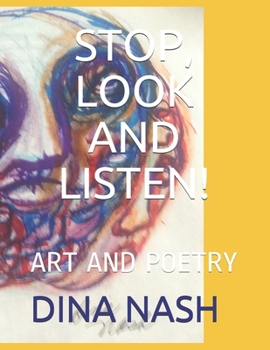 Paperback Stop, Look and Listen!: Art and Poetry Book